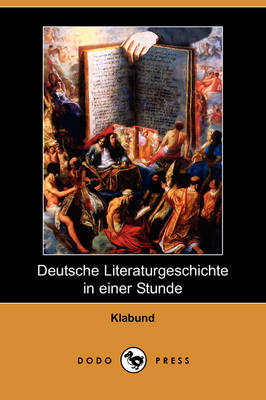 Book cover for Deutsche Literaturgeschichte in Einer Stunde (Dodo Press)