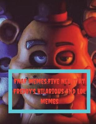 Book cover for Fnaf Memes