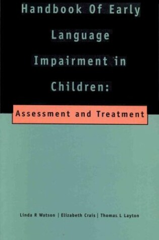 Cover of Handbook of Early Language Impairment in Children