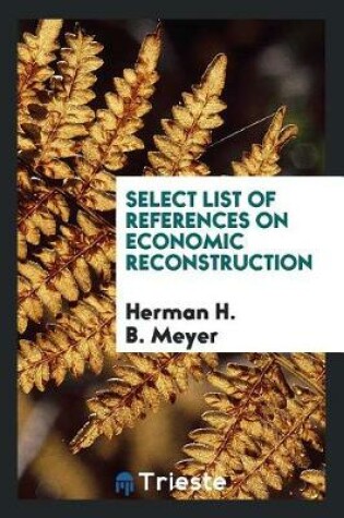 Cover of Select List of References on Economic Reconstruction