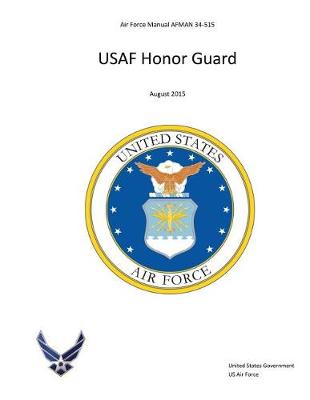 Book cover for Air Force Manual AFMAN 34-515 USAF Honor Guard August 2015