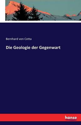 Book cover for Die Geologie der Gegenwart