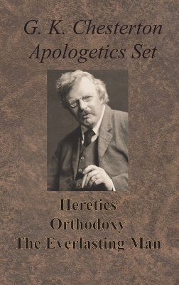 Book cover for Chesterton Apologetics Set - Heretics, Orthodoxy, and The Everlasting Man