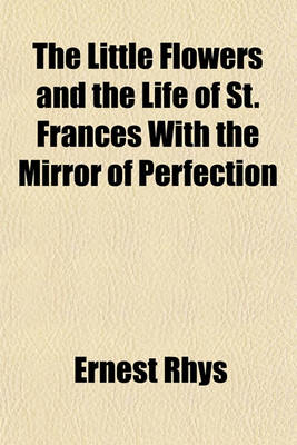 Book cover for The Little Flowers and the Life of St. Frances with the Mirror of Perfection
