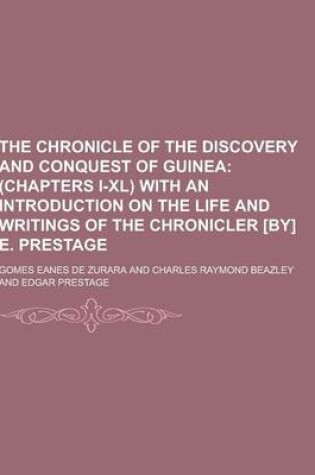 Cover of The Chronicle of the Discovery and Conquest of Guinea