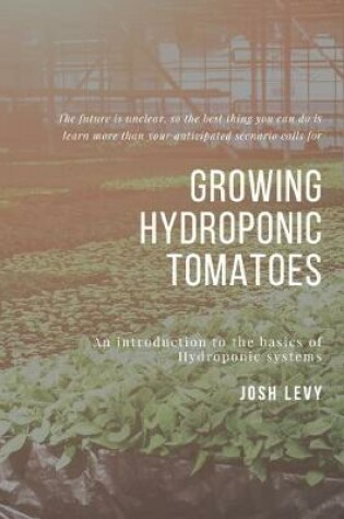 Cover of Growing Hydroponic Tomatoes