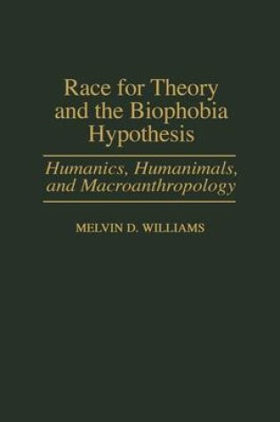 Cover of Race for Theory and the Biophobia Hypothesis