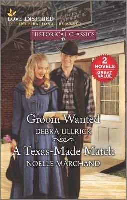 Book cover for Groom Wanted & a Texas-Made Match