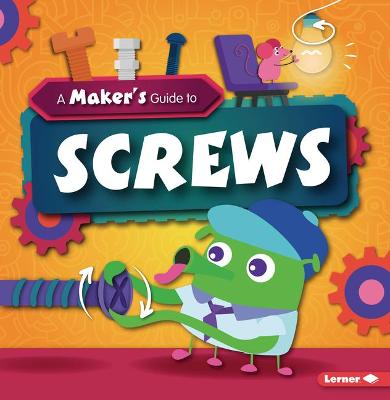 Book cover for A Maker's Guide to Screws