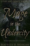 Book cover for Mage In the Undercity