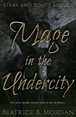 Cover of Mage In the Undercity