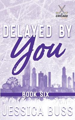 Book cover for Delayed By You