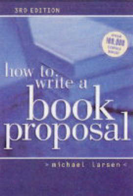 Book cover for How to Write a Book Proposal