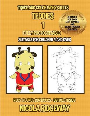 Cover of Trace and color worksheets (Teddies 1)
