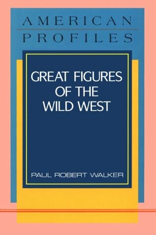 Cover of Great Figures of the Wild West