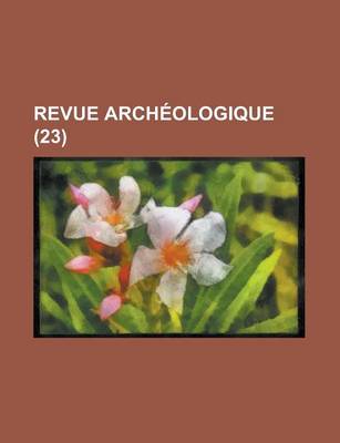 Book cover for Revue Archeologique (23 )