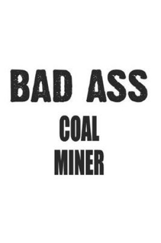 Cover of Bad Ass Coal Miner