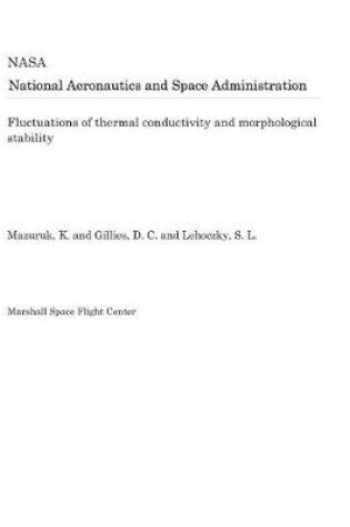 Cover of Fluctuations of Thermal Conductivity and Morphological Stability