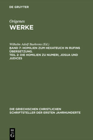 Cover of Werke, Band 7, Homilien zum Hexateuch in Rufins Übersetzung. Teil 2