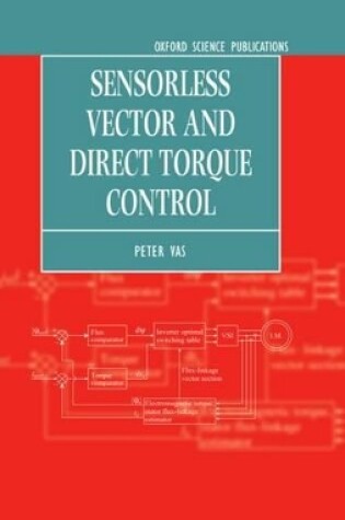 Cover of Sensorless Vector and Direct Torque Control