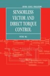 Book cover for Sensorless Vector and Direct Torque Control