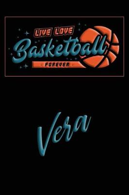 Book cover for Live Love Basketball Forever Vera