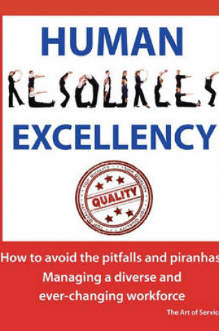 Cover of Human Resources Excellency - How to Avoid the Pitfalls and Piranhas