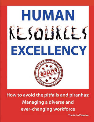 Book cover for Human Resources Excellency - How to Avoid the Pitfalls and Piranhas