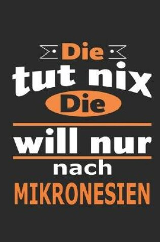 Cover of Die tut nix Die will nur nach Mikronesien