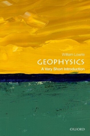Cover of Geophysics: A Very Short Introduction