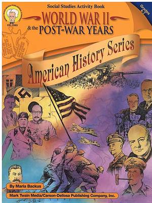 Book cover for World War II & the Post-War Years, Grades 4 - 7