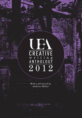Book cover for UEA Creative Writing Anthology