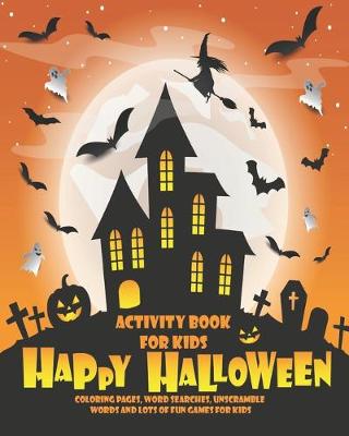 Book cover for Activity Book For Kids, Happy Halloween