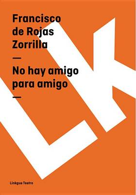 Cover of No Hay Amigo Para Amigo