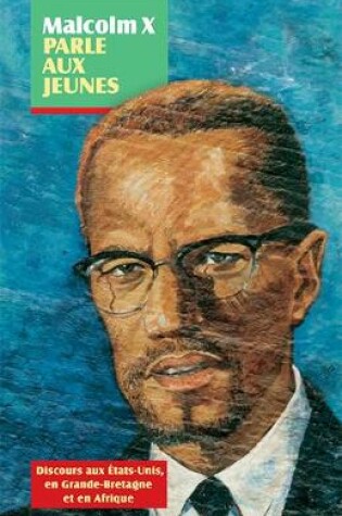 Cover of Malcolm X parle aux jeunes