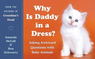 Book cover for Why Is Daddy in a Dress?
