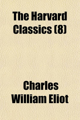 Book cover for The Harvard Classics (8)