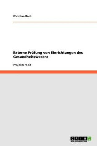 Cover of Externe Prufung von Einrichtungen des Gesundheitswesens