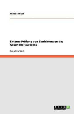 Book cover for Externe Prufung von Einrichtungen des Gesundheitswesens