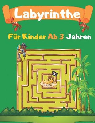 Book cover for Labyrinthe Fur Kinder Ab 3 Jahren