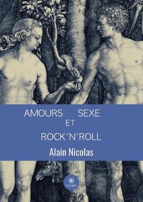 Book cover for Amours, sexe et rock'n'roll