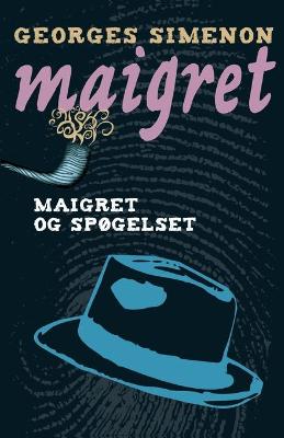 Book cover for Maigret og sp�gelset