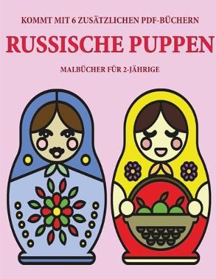 Cover of Malbücher für 2-Jährige (Russische Puppen)