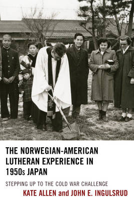 Book cover for The Norwegian-American Lutheran Experience in 1950s Japan