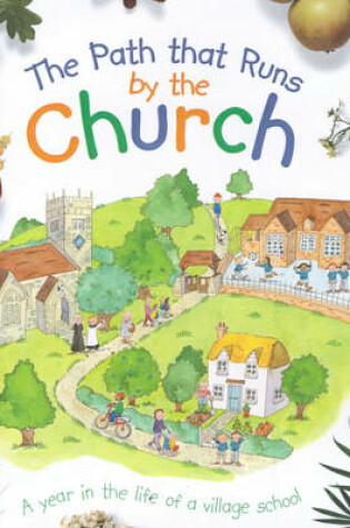 Cover of The Path That Runs by the Church