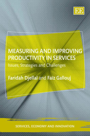 Cover of Measuring and Improving Productivity in Services