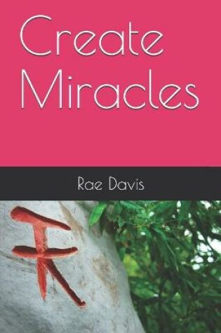 Cover of Create Miracles