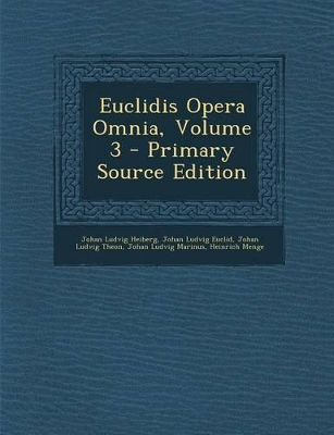 Book cover for Euclidis Opera Omnia, Volume 3 - Primary Source Edition