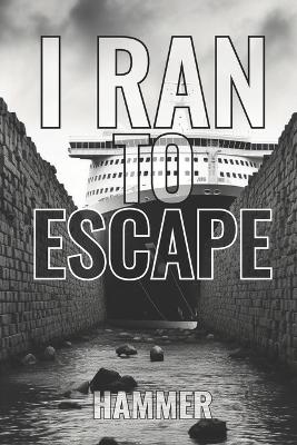 Book cover for I Ran to Escape