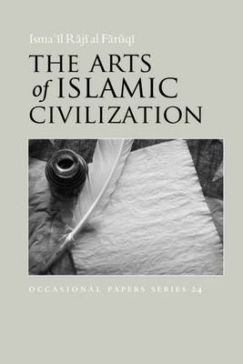 Book cover for The Arts of Islamic Civilization